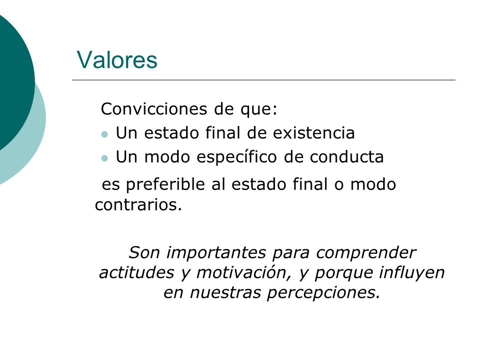 Valores es preferible al estado final o modo contrarios.