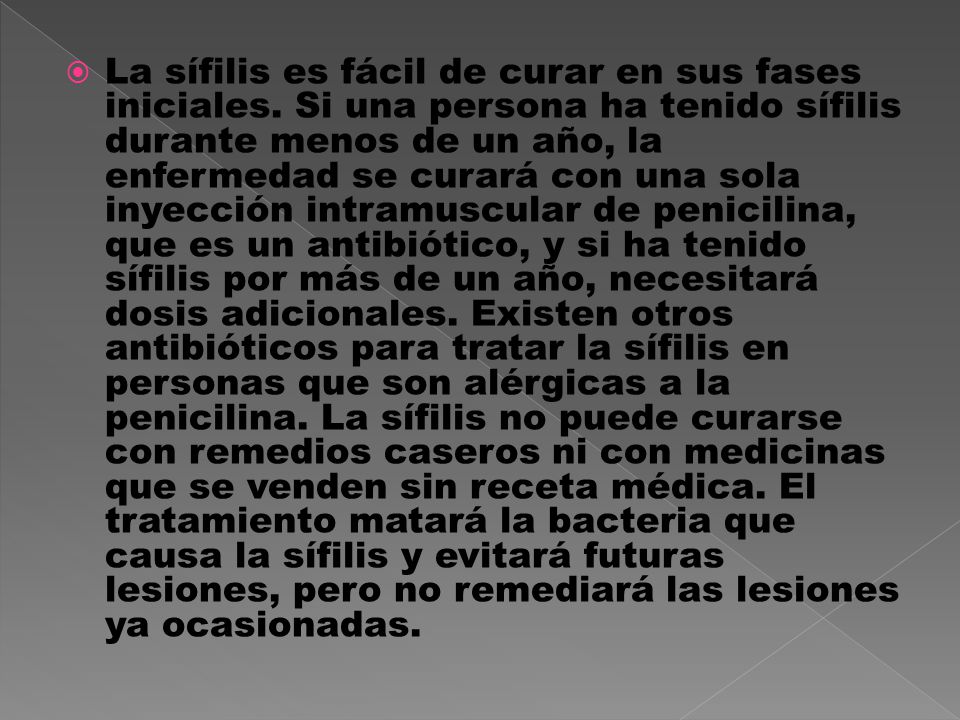 La sífilis es fácil de curar en sus fases iniciales