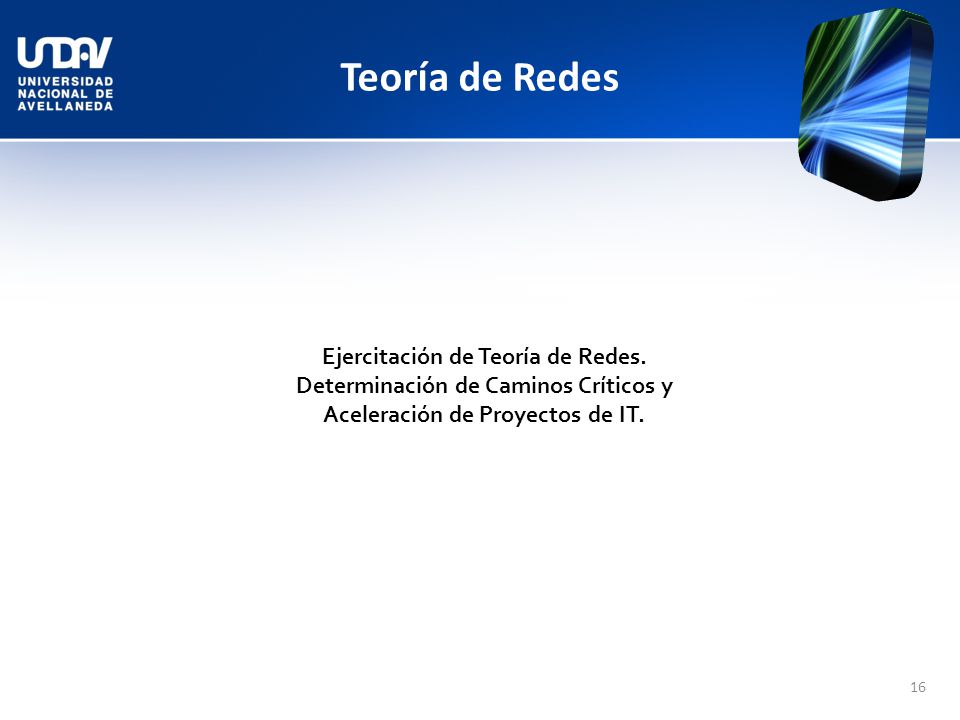 Teoría de Redes Ejercitación de Teoría de Redes.