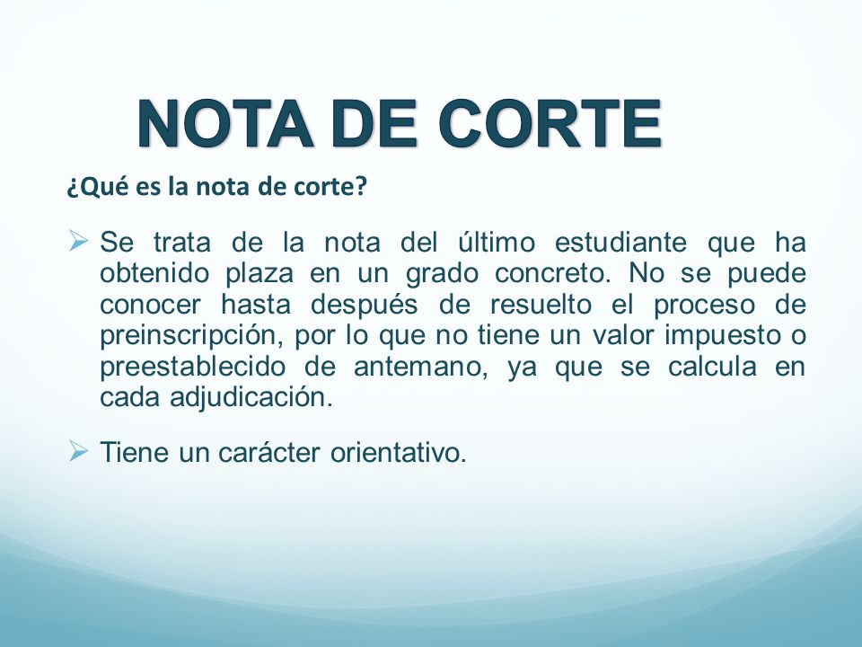 NOTA DE CORTE ¿Qué es la nota de corte