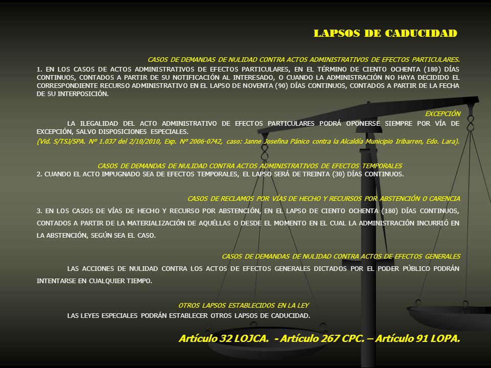 LAPSOS DE CADUCIDAD CASOS DE DEMANDAS DE NULIDAD CONTRA ACTOS ADMINISTRATIVOS DE EFECTOS PARTICULARES.