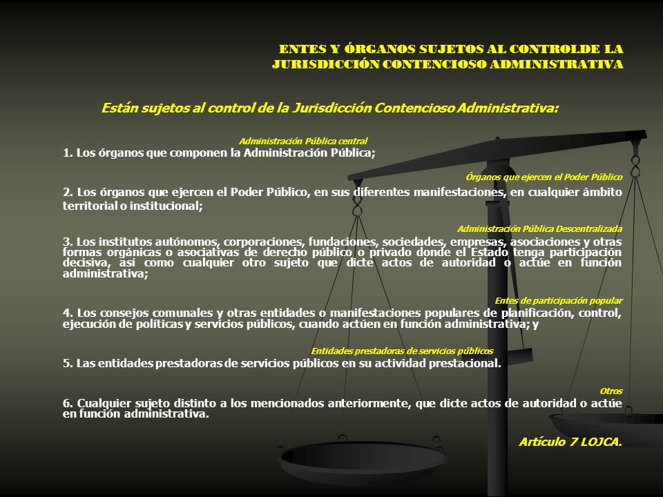 ENTES Y ÓRGANOS SUJETOS AL CONTROLDE LA JURISDICCIÓN CONTENCIOSO ADMINISTRATIVA