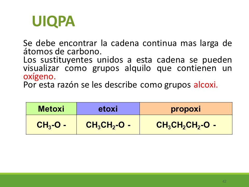 UIQPA Se debe encontrar la cadena continua mas larga de átomos de carbono.