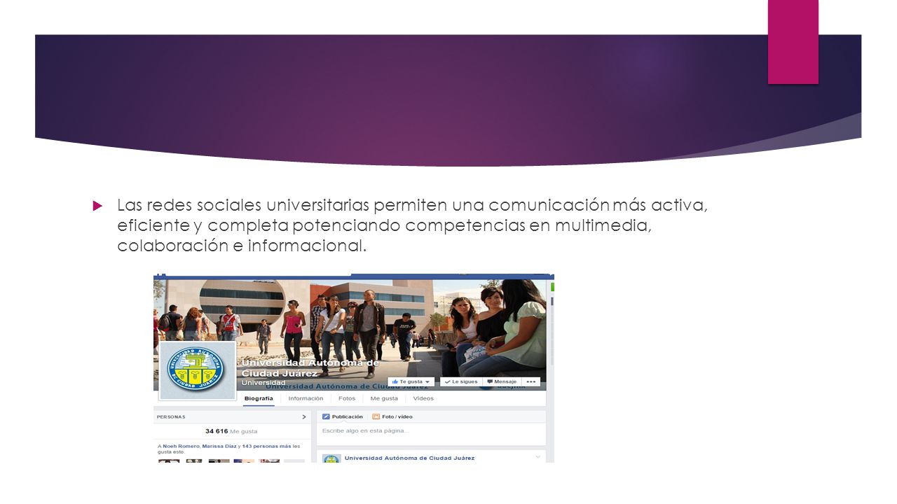 Las redes sociales universitarias permiten una comunicación más activa, eficiente y completa potenciando competencias en multimedia, colaboración e informacional.