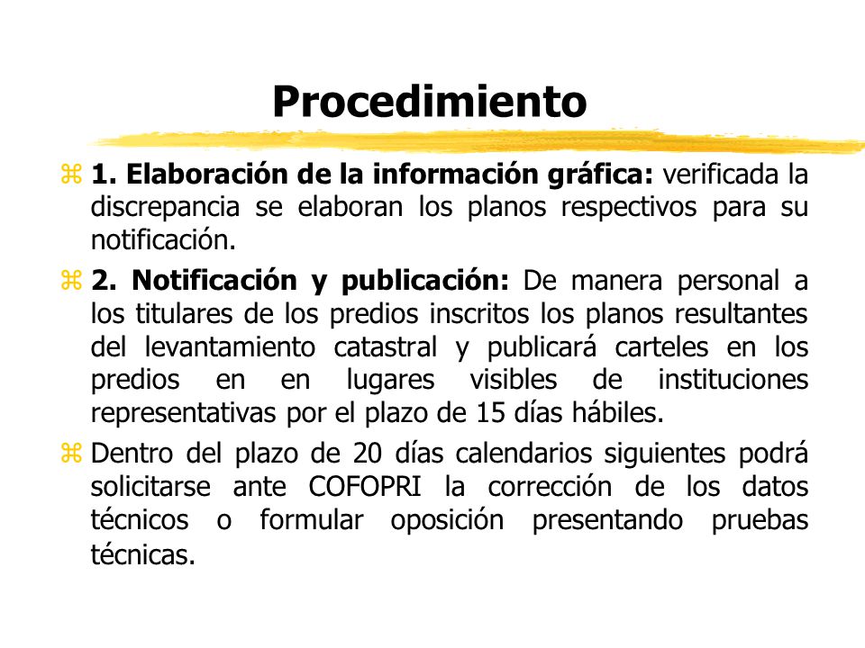 Procedimiento 1. Elaboración de la información gráfica: verificada la discrepancia se elaboran los planos respectivos para su notificación.