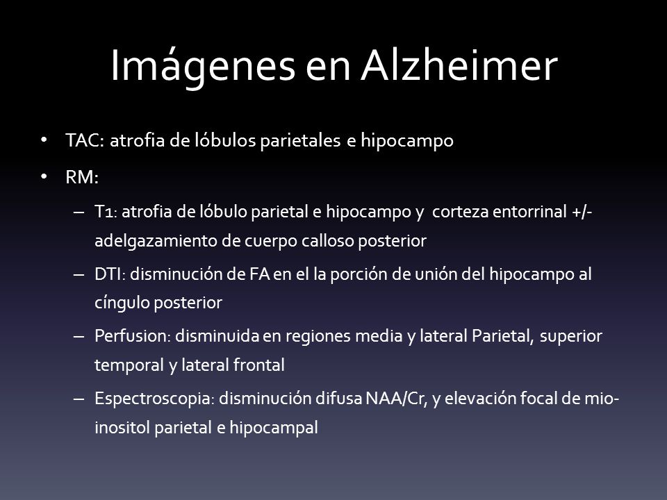 Imágenes en Alzheimer TAC: atrofia de lóbulos parietales e hipocampo
