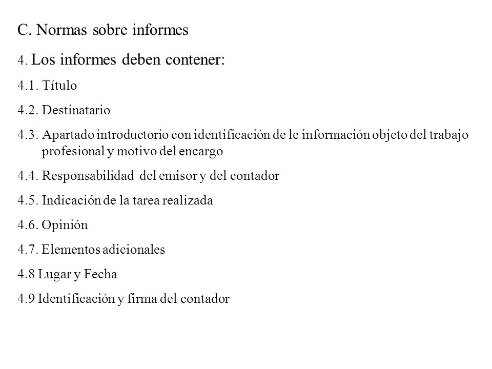 C. Normas sobre informes