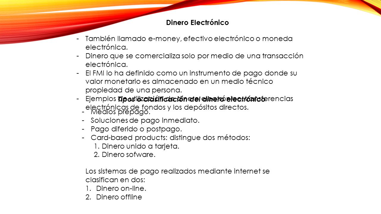 Tipos o clasificación del dinero electrónico