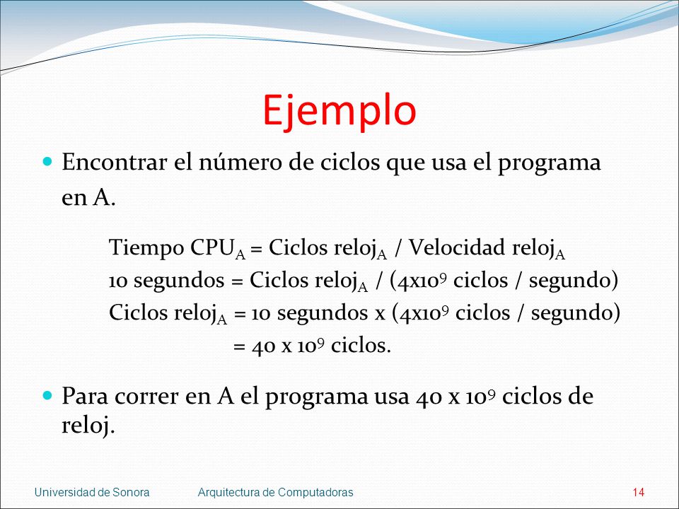Ejemplo Encontrar el número de ciclos que usa el programa en A.