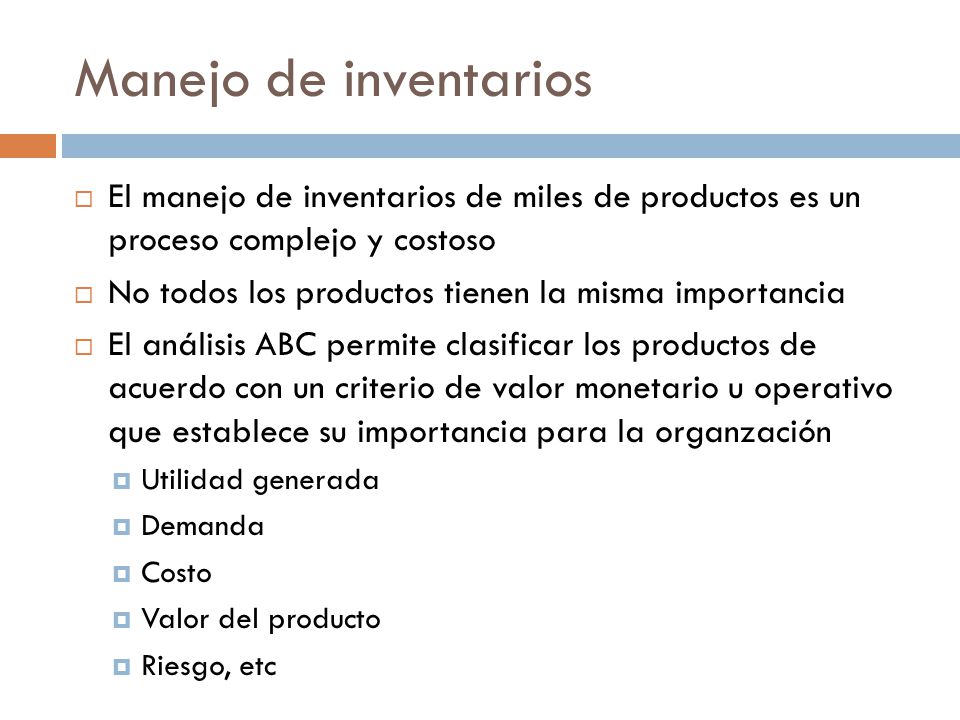 Manejo de inventarios El manejo de inventarios de miles de productos es un proceso complejo y costoso.