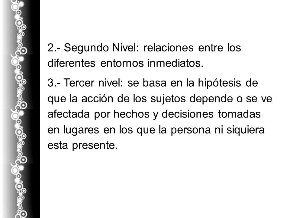 2.- Segundo Nivel: relaciones entre los diferentes entornos inmediatos.