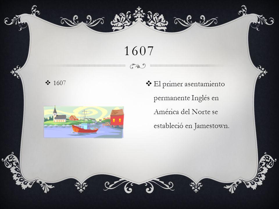 El primer asentamiento permanente Inglés en América del Norte se estableció en Jamestown.