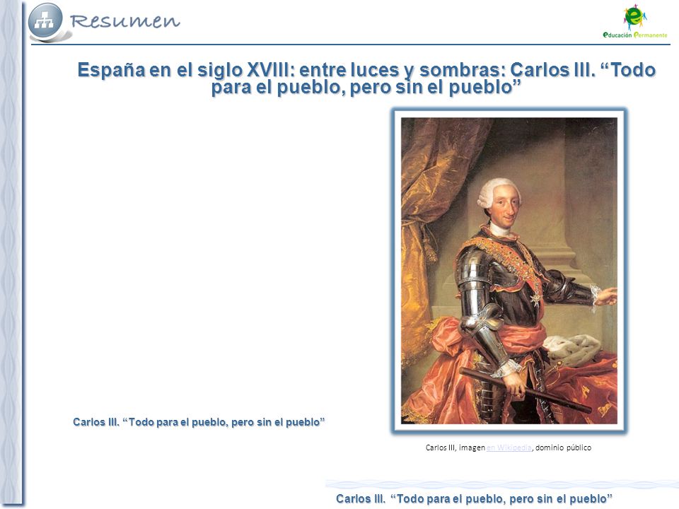 Carlos III. Todo para el pueblo, pero sin el pueblo