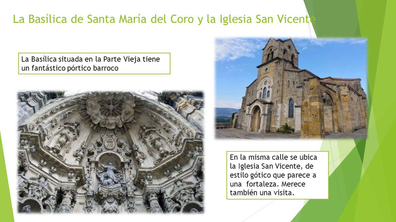 La Basílica de Santa María del Coro y la Iglesia San Vicente