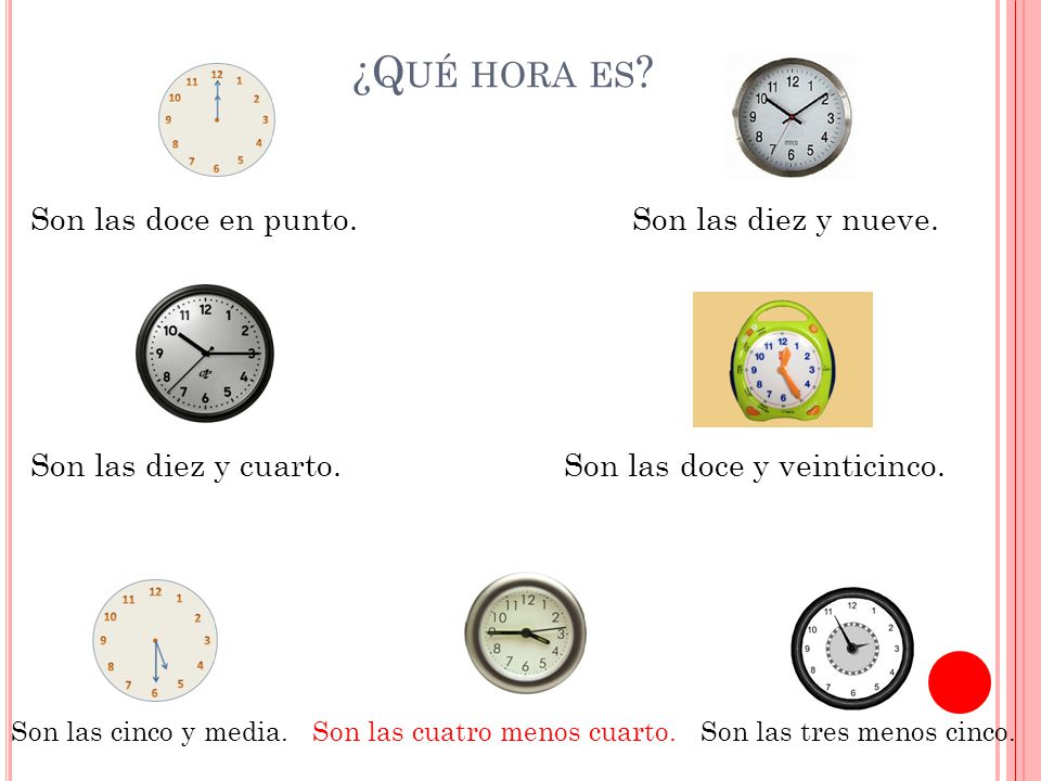 ¿Qué hora es Son las doce en punto. Son las diez y nueve.