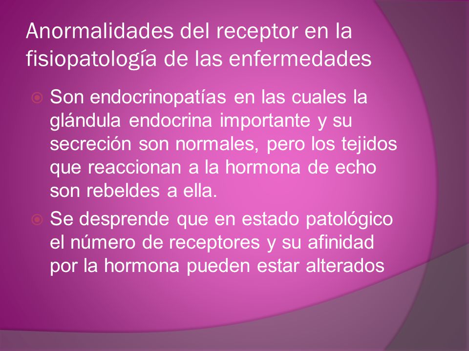 Anormalidades del receptor en la fisiopatología de las enfermedades