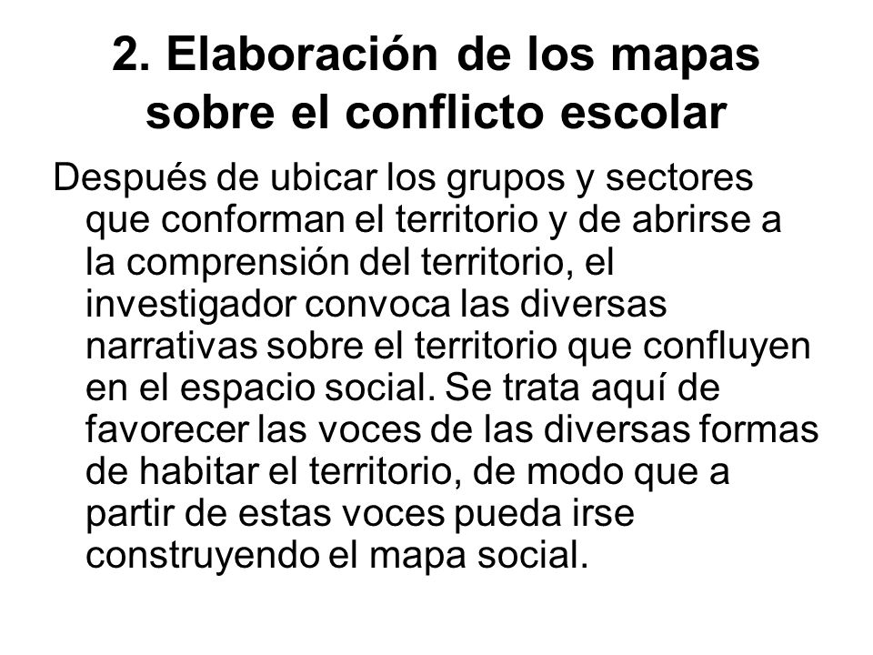 2. Elaboración de los mapas sobre el conflicto escolar