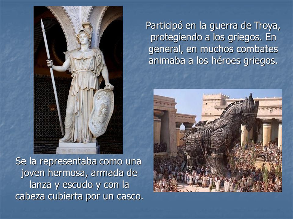 Participó en la guerra de Troya, protegiendo a los griegos