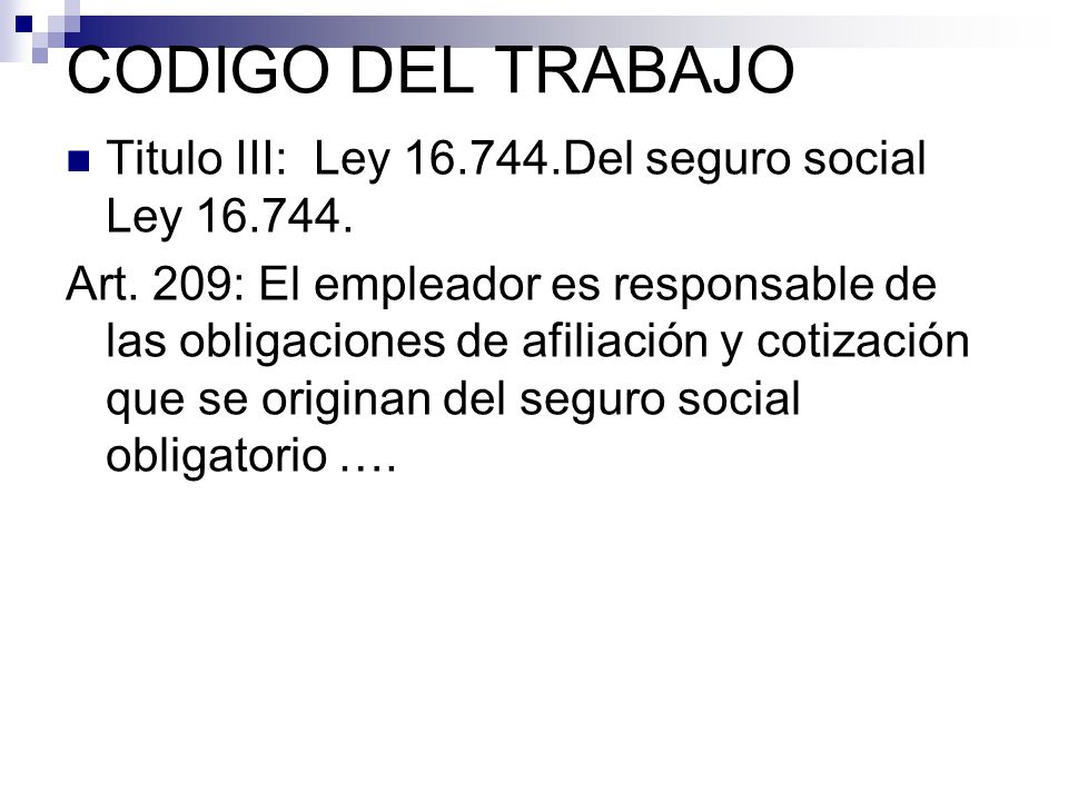 CODIGO DEL TRABAJO Titulo III: Ley Del seguro social Ley