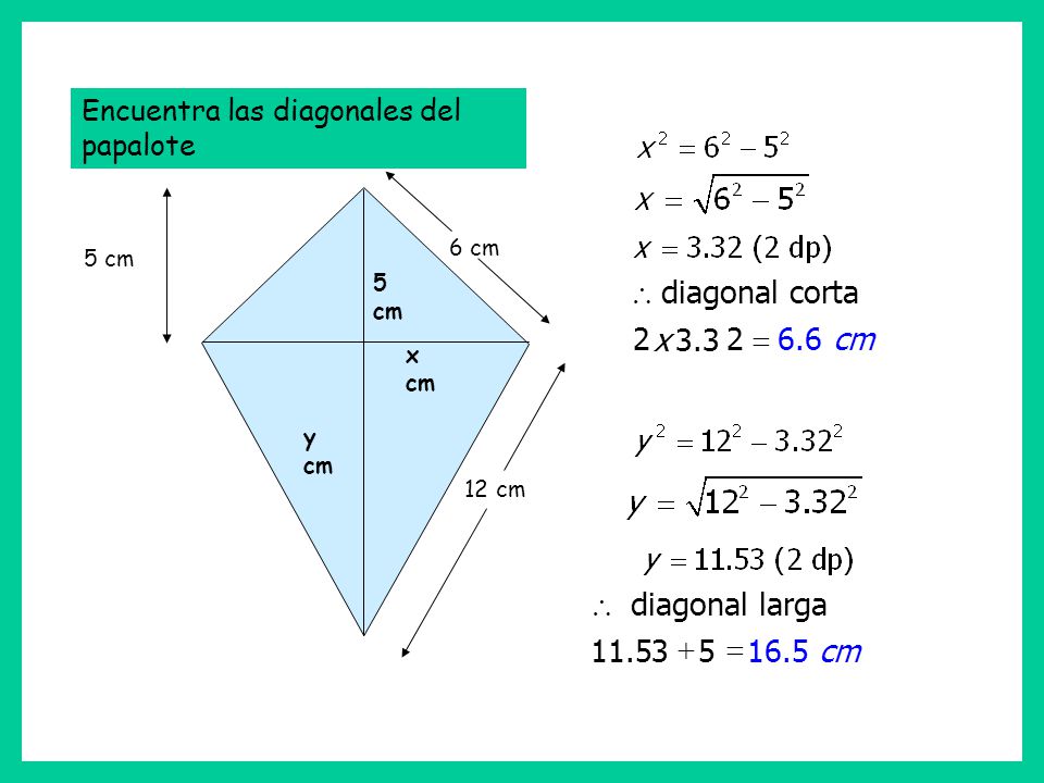 diagonal corta x cm \ = diagonal larga cm \