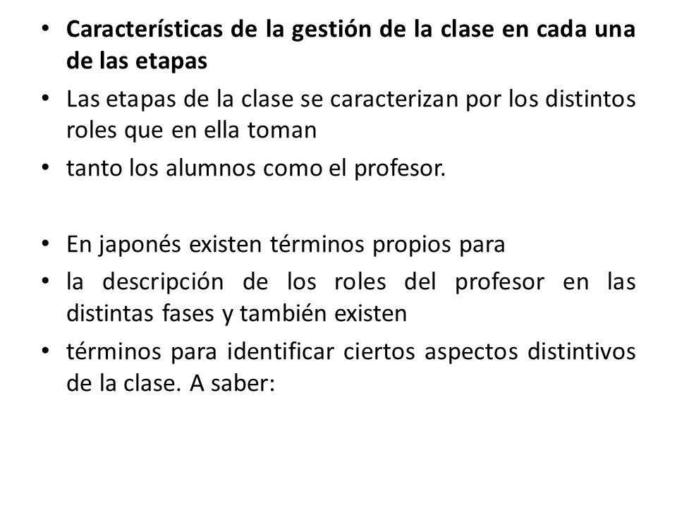 Características de la gestión de la clase en cada una de las etapas