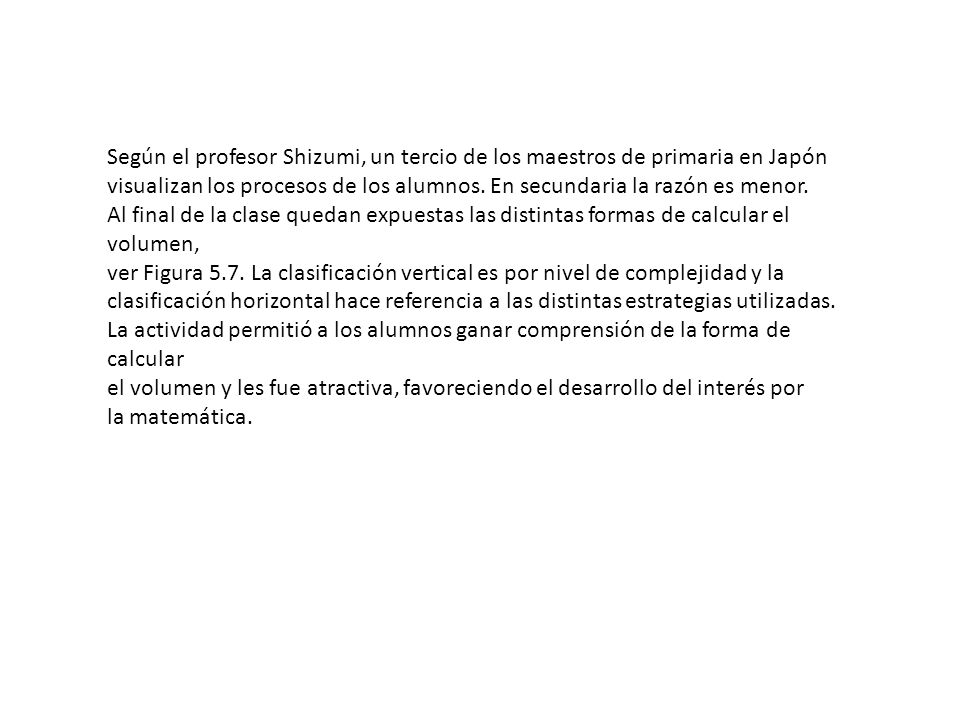 Según el profesor Shizumi, un tercio de los maestros de primaria en Japón