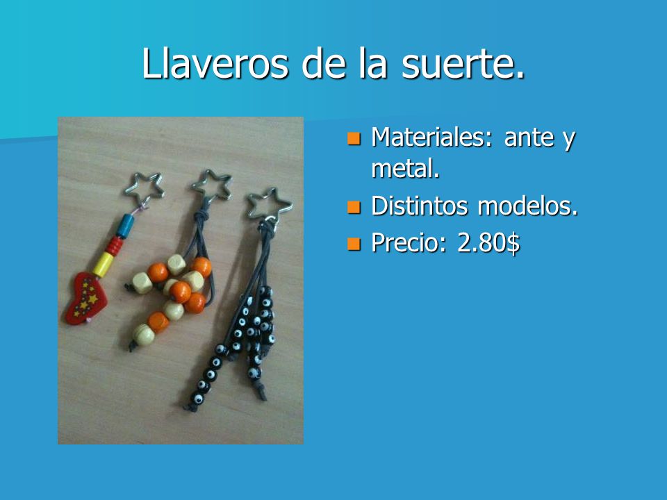 Llaveros de la suerte. Materiales: ante y metal. Distintos modelos.