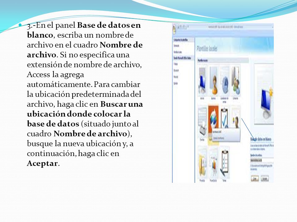 3.-En el panel Base de datos en blanco, escriba un nombre de archivo en el cuadro Nombre de archivo.
