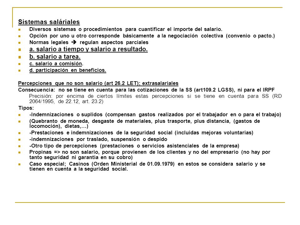 Sistemas saláriales a. salario a tiempo y salario a resultado.