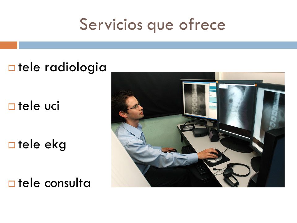 Servicios que ofrece tele radiologia tele uci tele ekg tele consulta