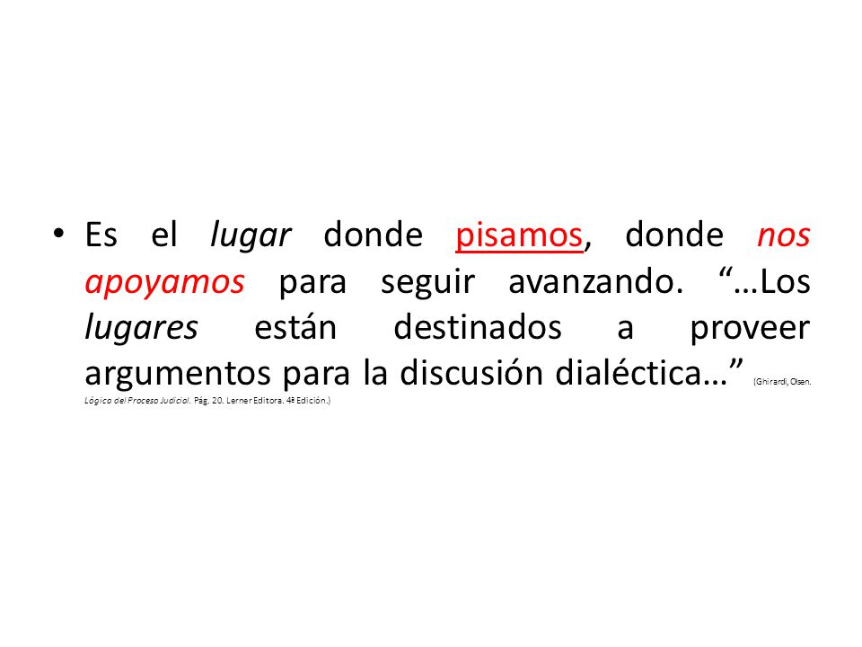 Es el lugar donde pisamos, donde nos apoyamos para seguir avanzando