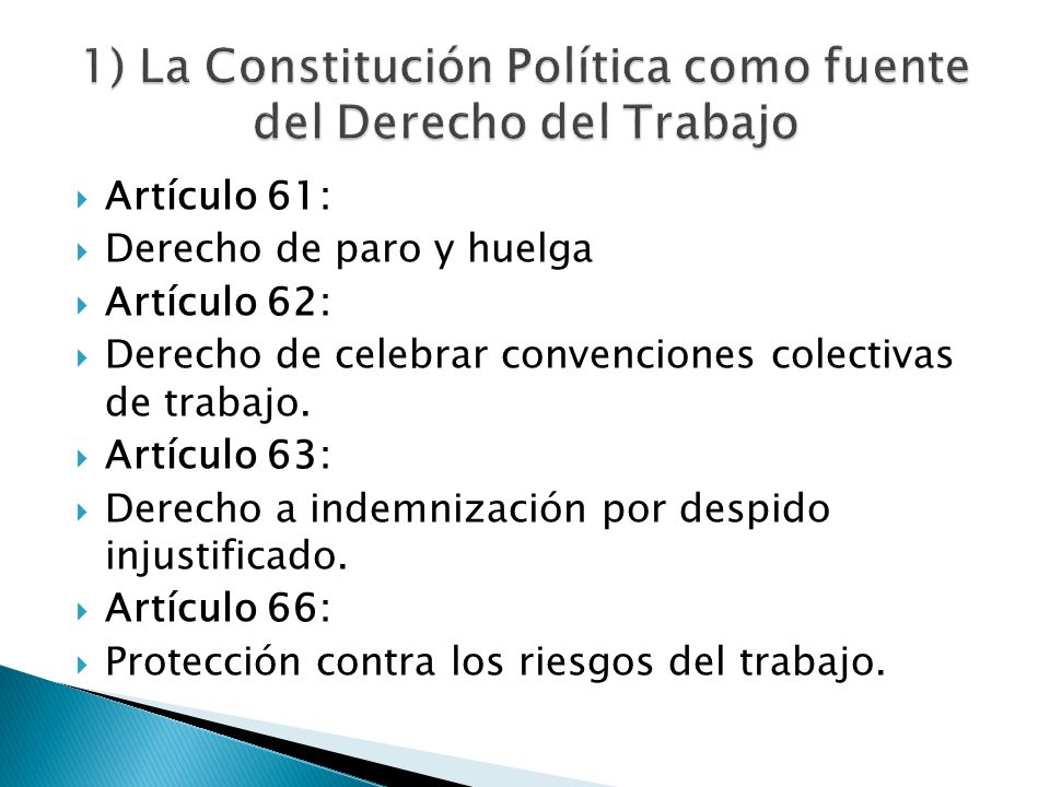 1) La Constitución Política como fuente del Derecho del Trabajo