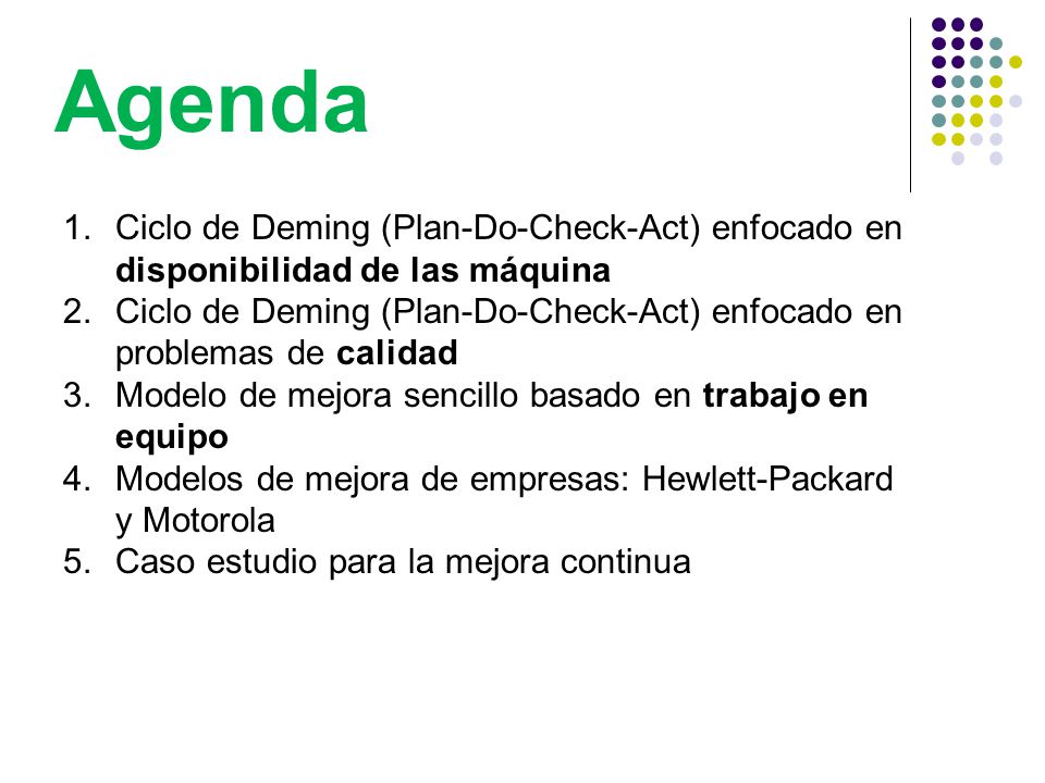 Agenda Ciclo de Deming (Plan-Do-Check-Act) enfocado en disponibilidad de las máquina.