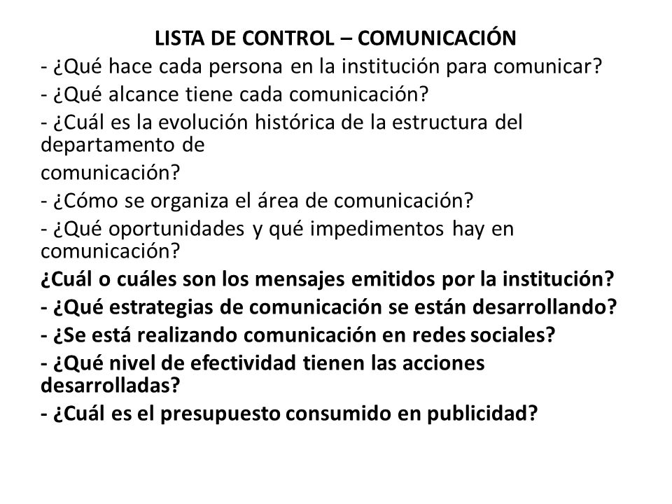 LISTA DE CONTROL – COMUNICACIÓN - ¿Qué hace cada persona en la institución para comunicar.