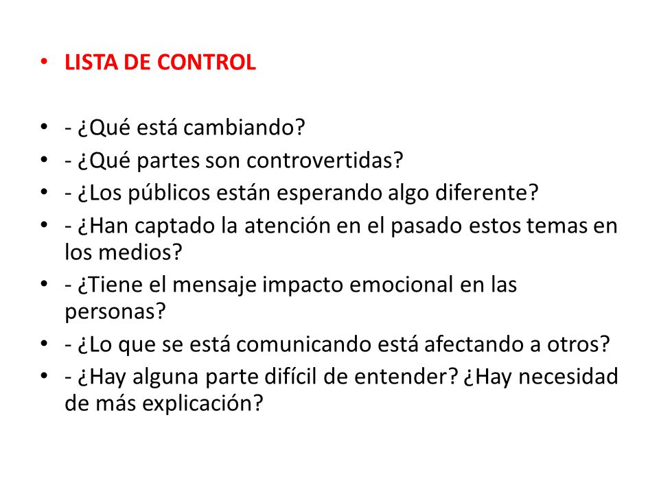 LISTA DE CONTROL - ¿Qué está cambiando - ¿Qué partes son controvertidas - ¿Los públicos están esperando algo diferente