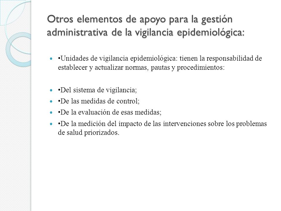 Otros elementos de apoyo para la gestión administrativa de la vigilancia epidemiológica:
