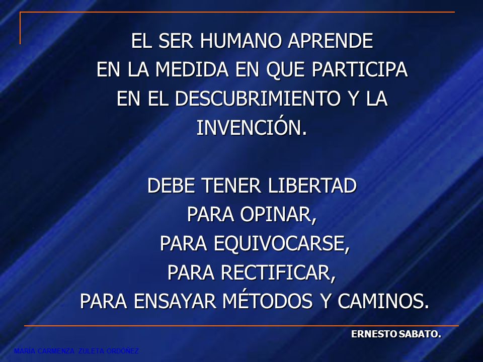 EN LA MEDIDA EN QUE PARTICIPA EN EL DESCUBRIMIENTO Y LA INVENCIÓN.