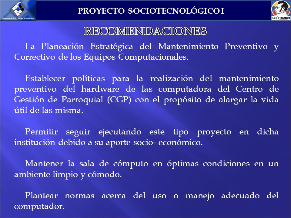 La Planeación Estratégica del Mantenimiento Preventivo y Correctivo de los Equipos Computacionales.