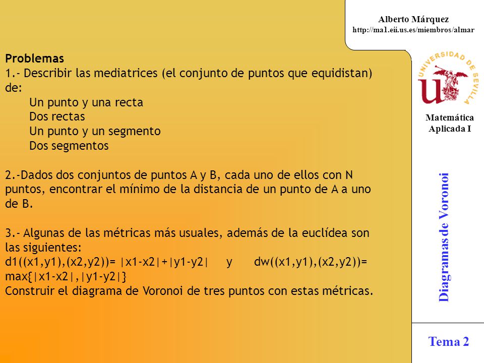 Problemas 1.- Describir las mediatrices (el conjunto de puntos que equidistan) de: Un punto y una recta.