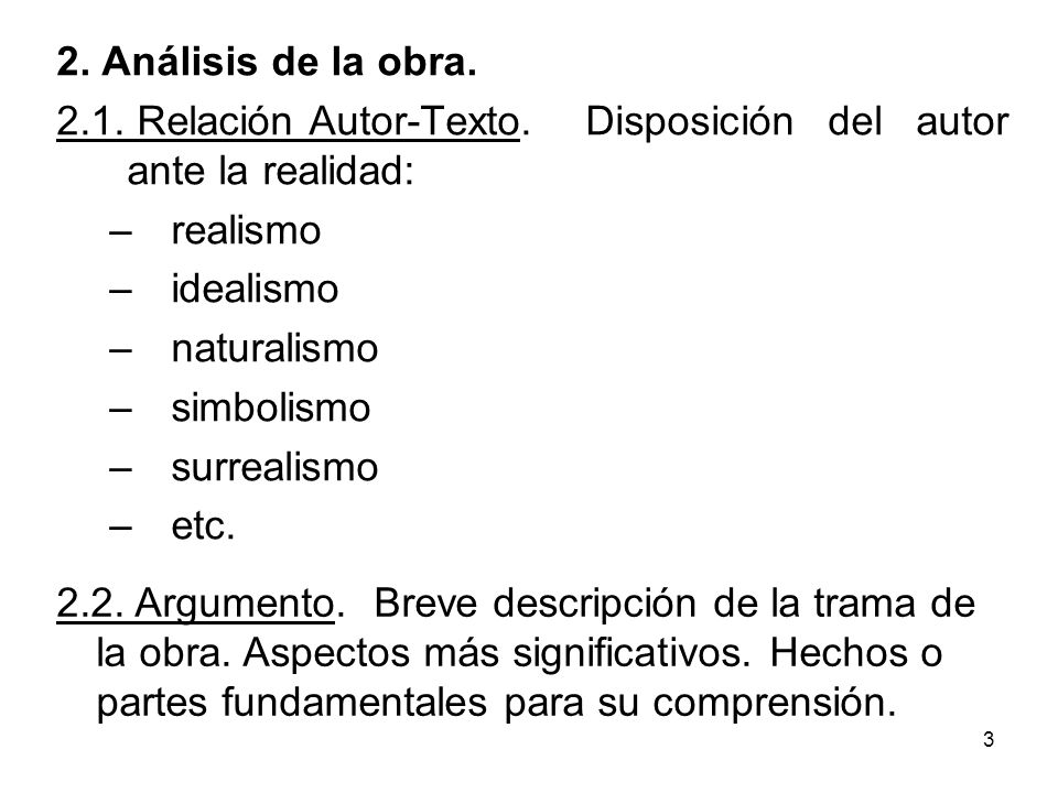 2. Análisis de la obra Relación Autor-Texto. Disposición del autor ante la realidad: realismo.