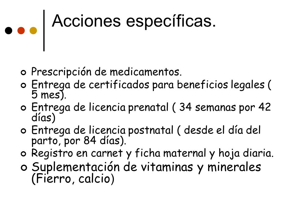 Acciones específicas. Prescripción de medicamentos. Entrega de certificados para beneficios legales ( 5 mes).