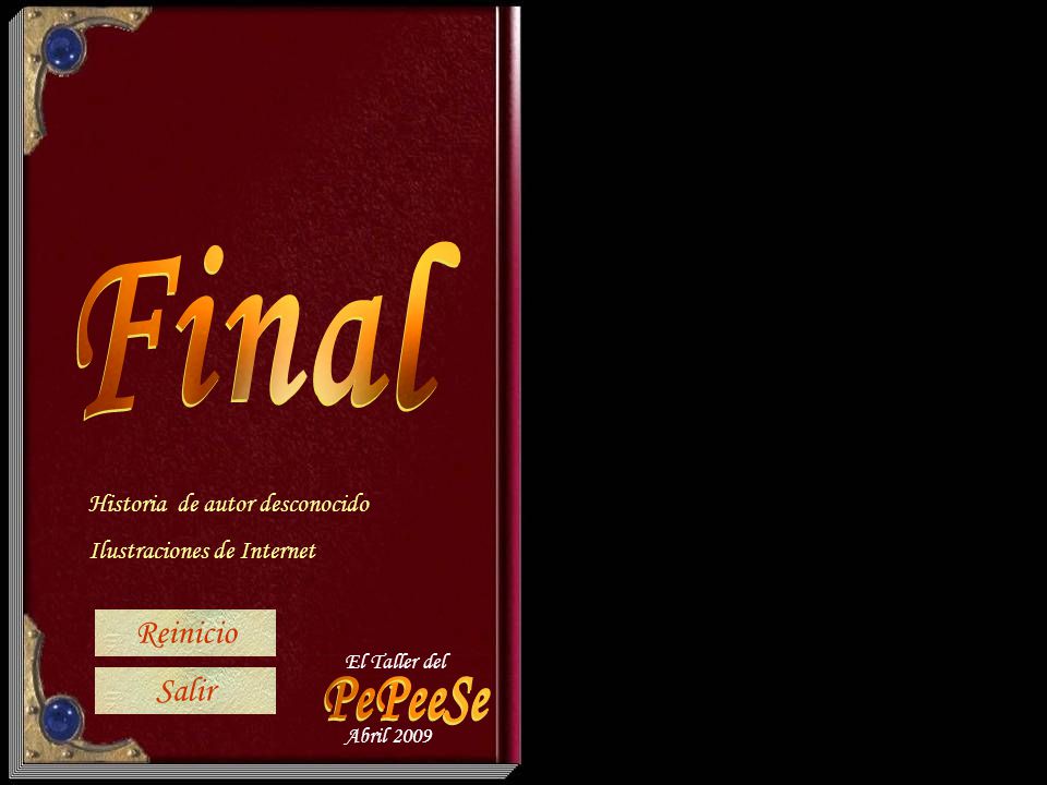 Final PePeeSe Reinicio Salir Historia de autor desconocido