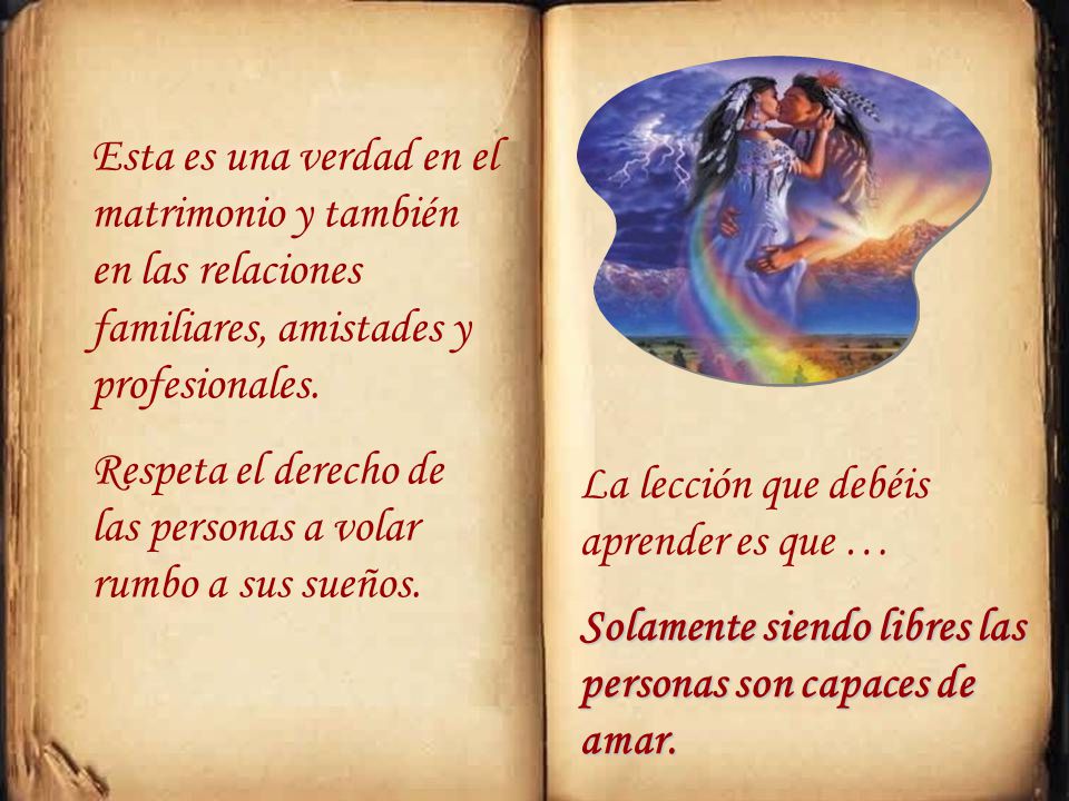 Esta es una verdad en el matrimonio y también en las relaciones familiares, amistades y profesionales.