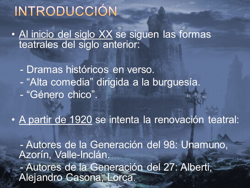 Al inicio del siglo XX se siguen las formas teatrales del siglo anterior: