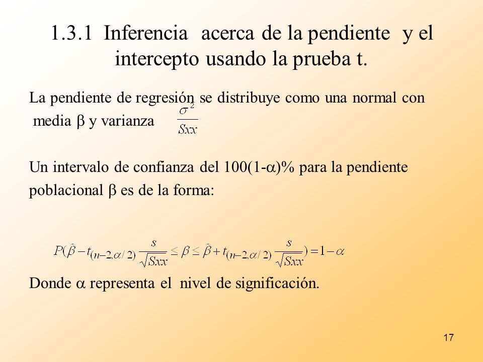 1.3.1 Inferencia acerca de la pendiente y el intercepto usando la prueba t.