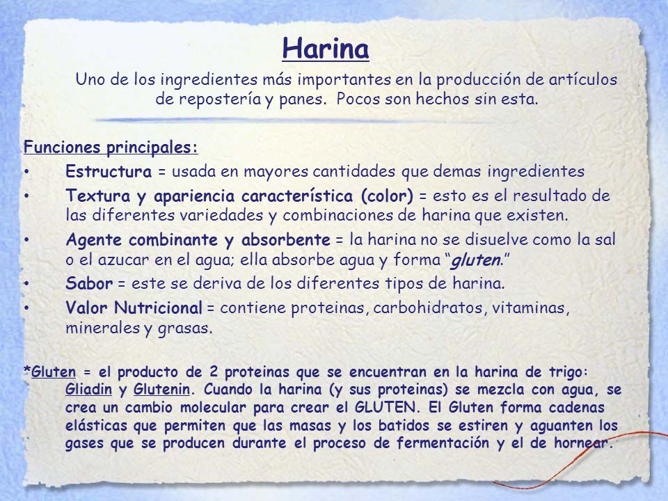 Harina Uno de los ingredientes más importantes en la producción de artículos de repostería y panes. Pocos son hechos sin esta.