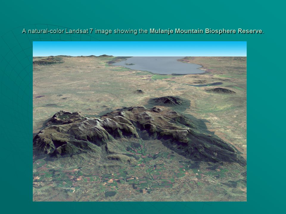 A natural-color Landsat 7 image showing the Mulanje Mountain Biosphere Reserve.