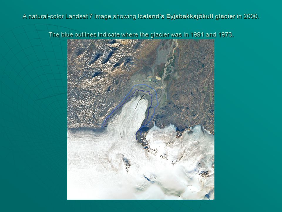 A natural-color Landsat 7 image showing Iceland s Eyjabakkajökull glacier in 2000.