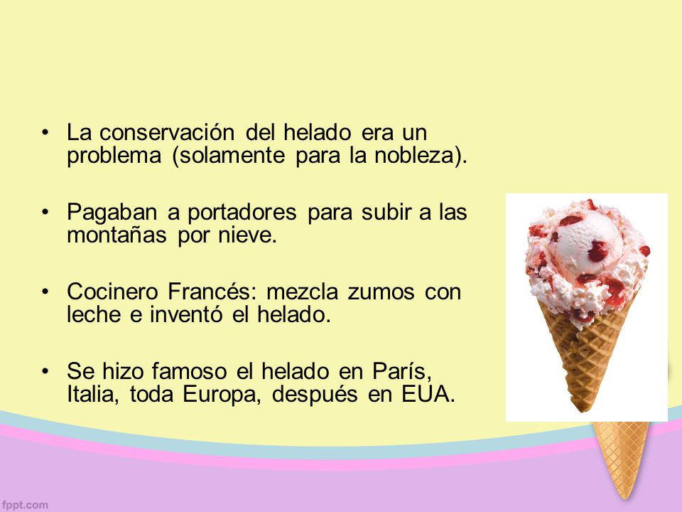 La conservación del helado era un problema (solamente para la nobleza).