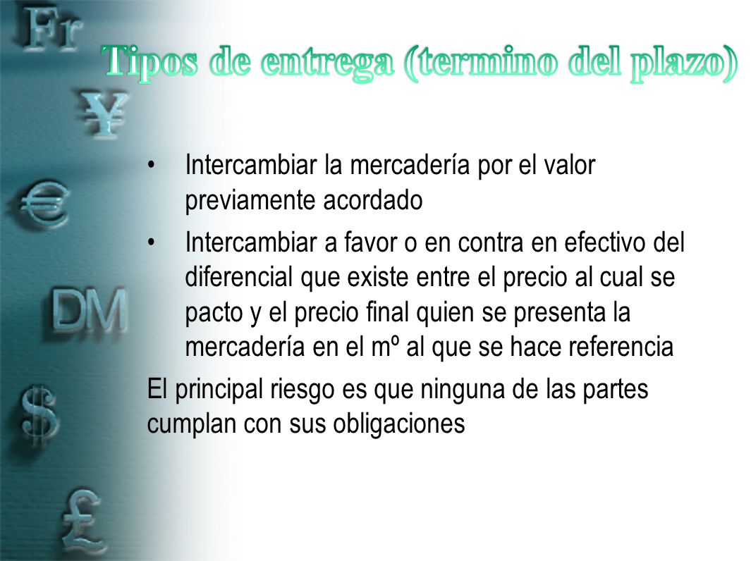 Tipos de entrega (termino del plazo)